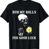 Billiards Halloween Funny T-shirt Rub My Balls For Good Luck
