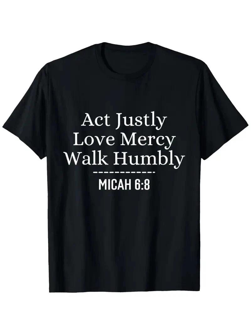 Christian Bible Verse T- Shirt - Act Justly Love Mercy Walk Humbly Micah 6:8 - Bl 3XL