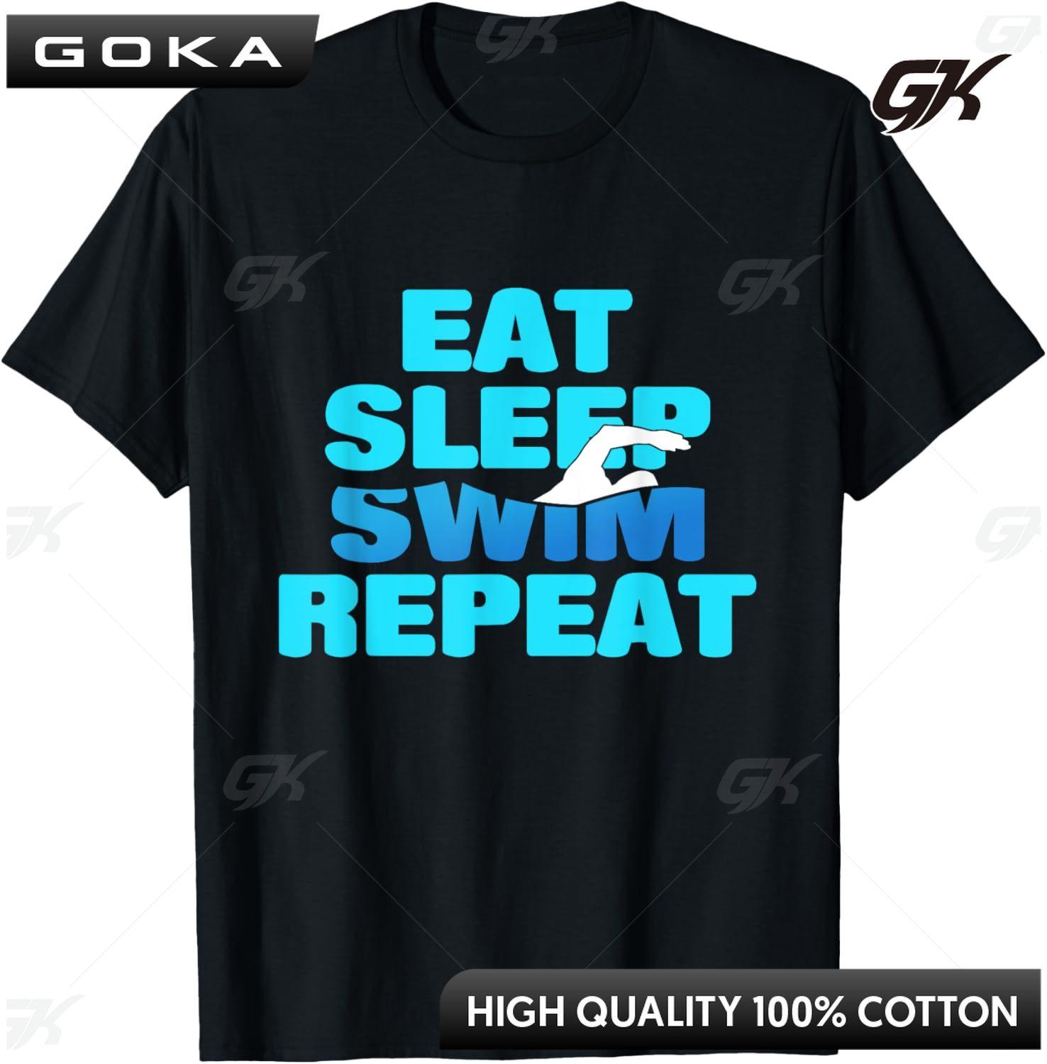 Eat Sleep Swim Repeat TShirt Print Original Design Gifts Vintage T Shirt Graphic T Shirts Camiseta Hombre Great with Jeans S