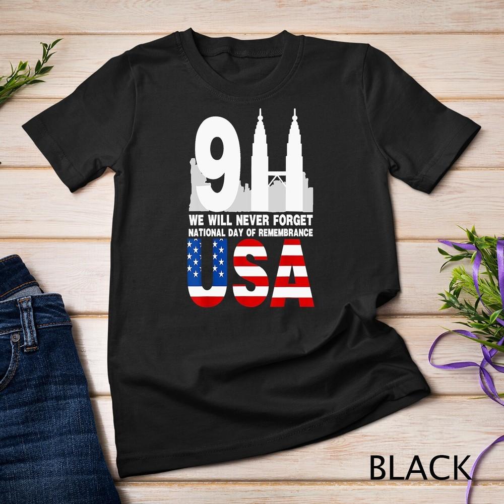 

We will never Forget,national day of remembrance patriot 911 Unisex T-shirt 3XL