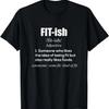 FIT-Tish T Shirt - Funny Fit-Tish Definition Shirt