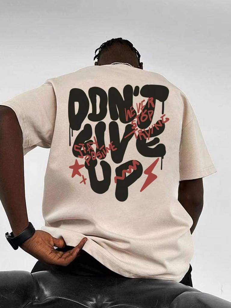 2026 Summer Hot Sale Unisexs Dont Give Up Graffiti Text Graphic Tshirt Streetwear Oversized Versatile Top Tee High Quality