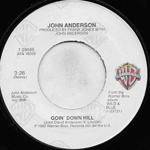 

7inch Record JOHN ANDERSON - Goin Down Hill 729585 Warner Bros. Re 1982 US Folk Used