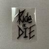 Ride Or Die Sticker For  Bicycle Waterproof Vinyl Decal