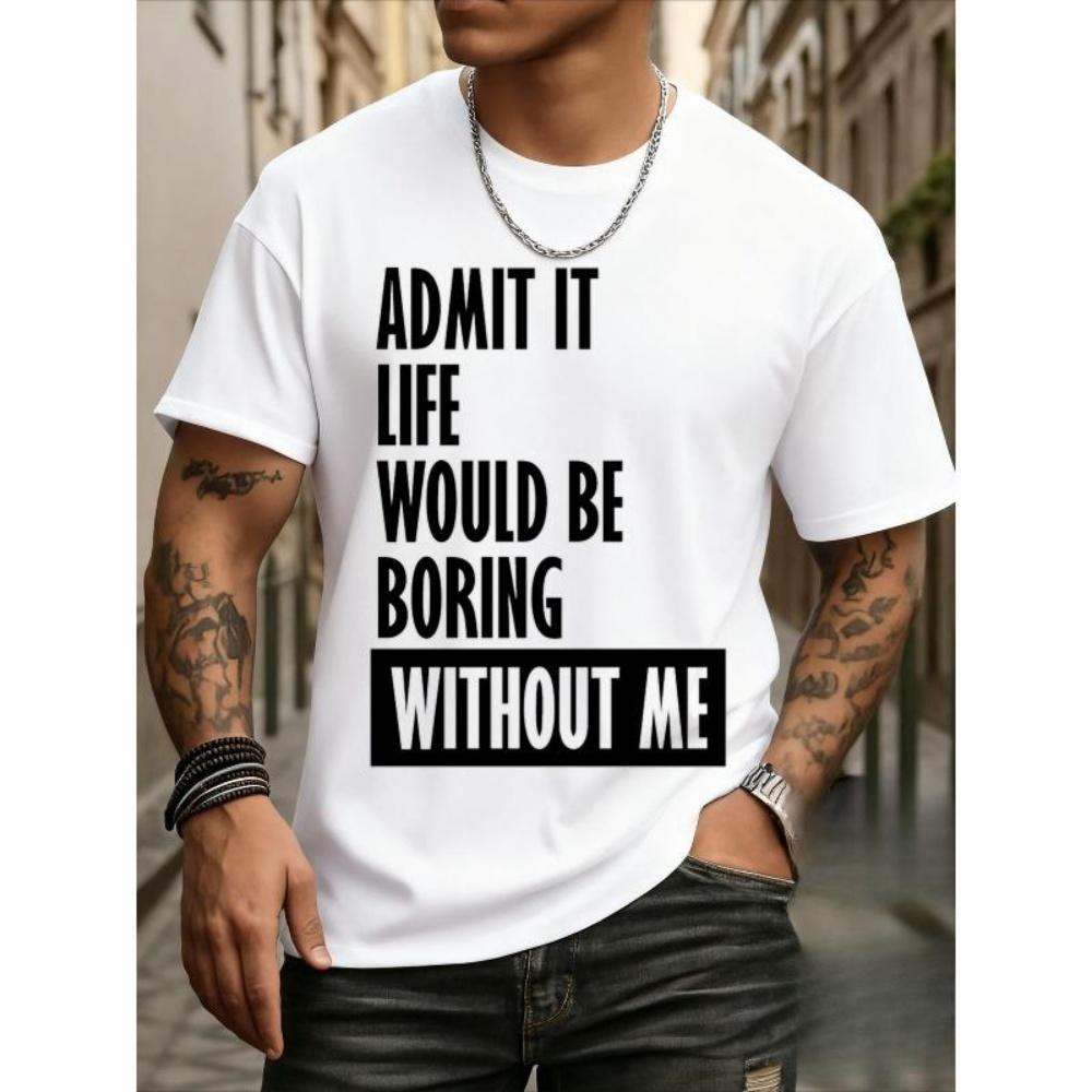 

European Sizes Admit It Boring Funny Humor T-shirt Print for Men Casual Attire, Suitable for the Office, Dates S чёрный