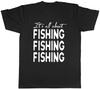 Its All About Fishing Unisexs Unisex TShirt Tee