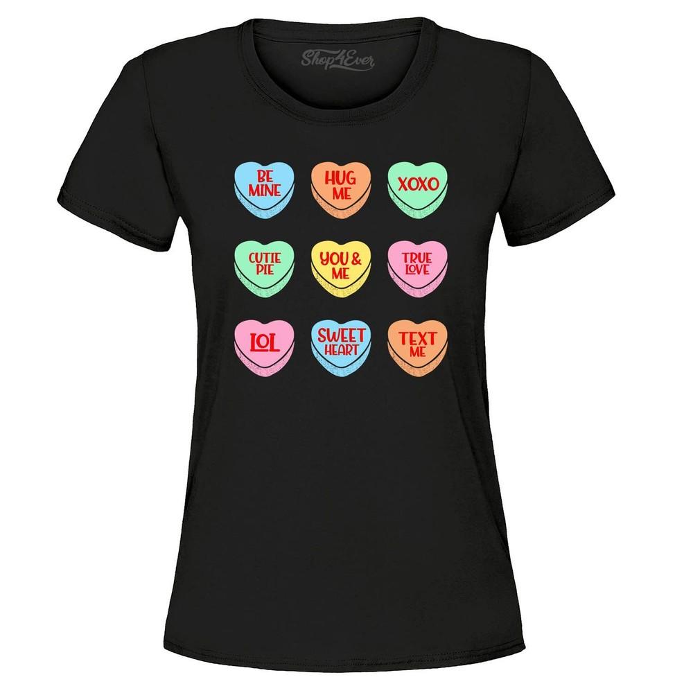 

Valentine s Day Candy Hearts Conversation Women s T-Shirt Valentines Shirts S