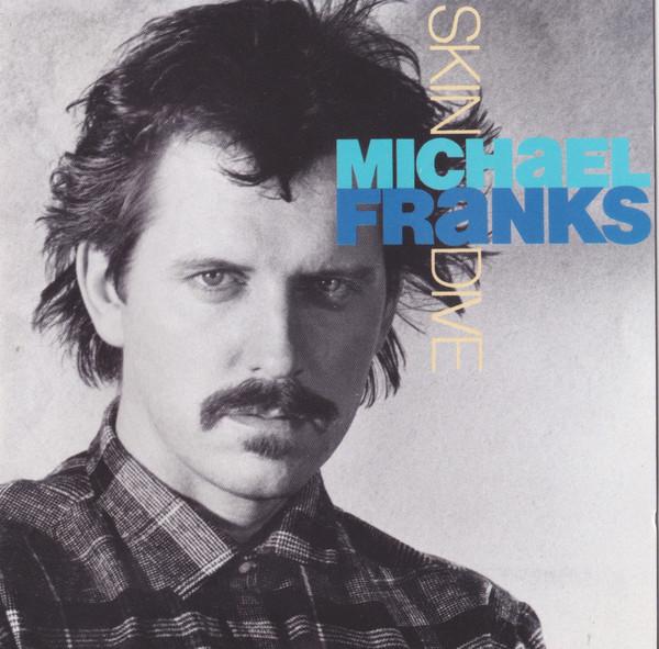 

CD MICHAEL FRANKS - Skin Dive 9252752 Warner Bros. Re US Rock Used