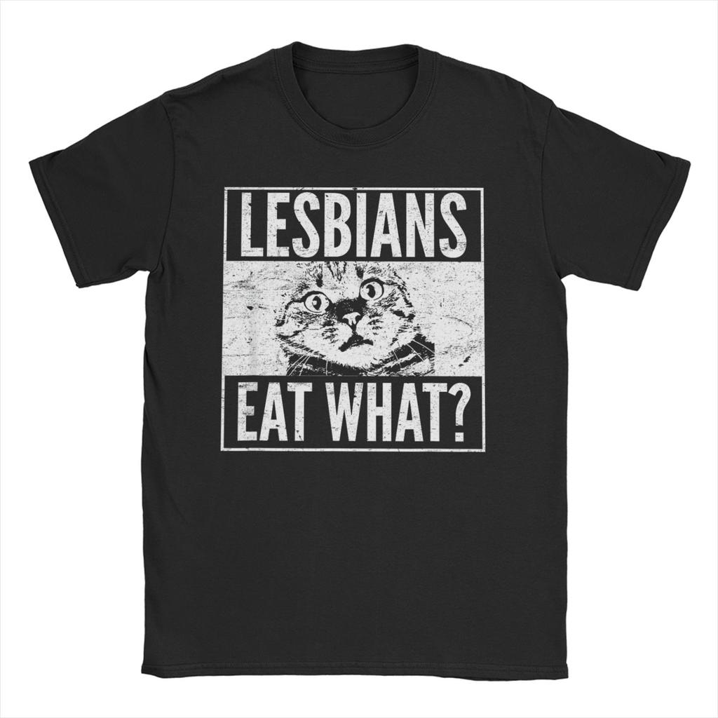 Funny Lesbians Eat What Cat Meme TShirt Unisex WoUnisex O Neck 100 Cotton T Shirts LGBTQ Pride Short Sleeve Tee Shirt Gift Clothes