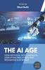 The The AI Age - How Artificial Intelligence Is Disrupting Industries and Reshaping Our World Book