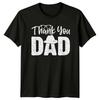 Thank You Dad Fathers Day Graphic TShirt