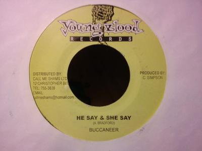 Disque 7 pouces BUCCANEER - He Say & She Say NONE Young Blood Rec Jamaïque Reggae, Ska & Dub Occasion