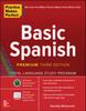 The Practice Makes Perfect: Basic Spanish, Premium Third Edition Book