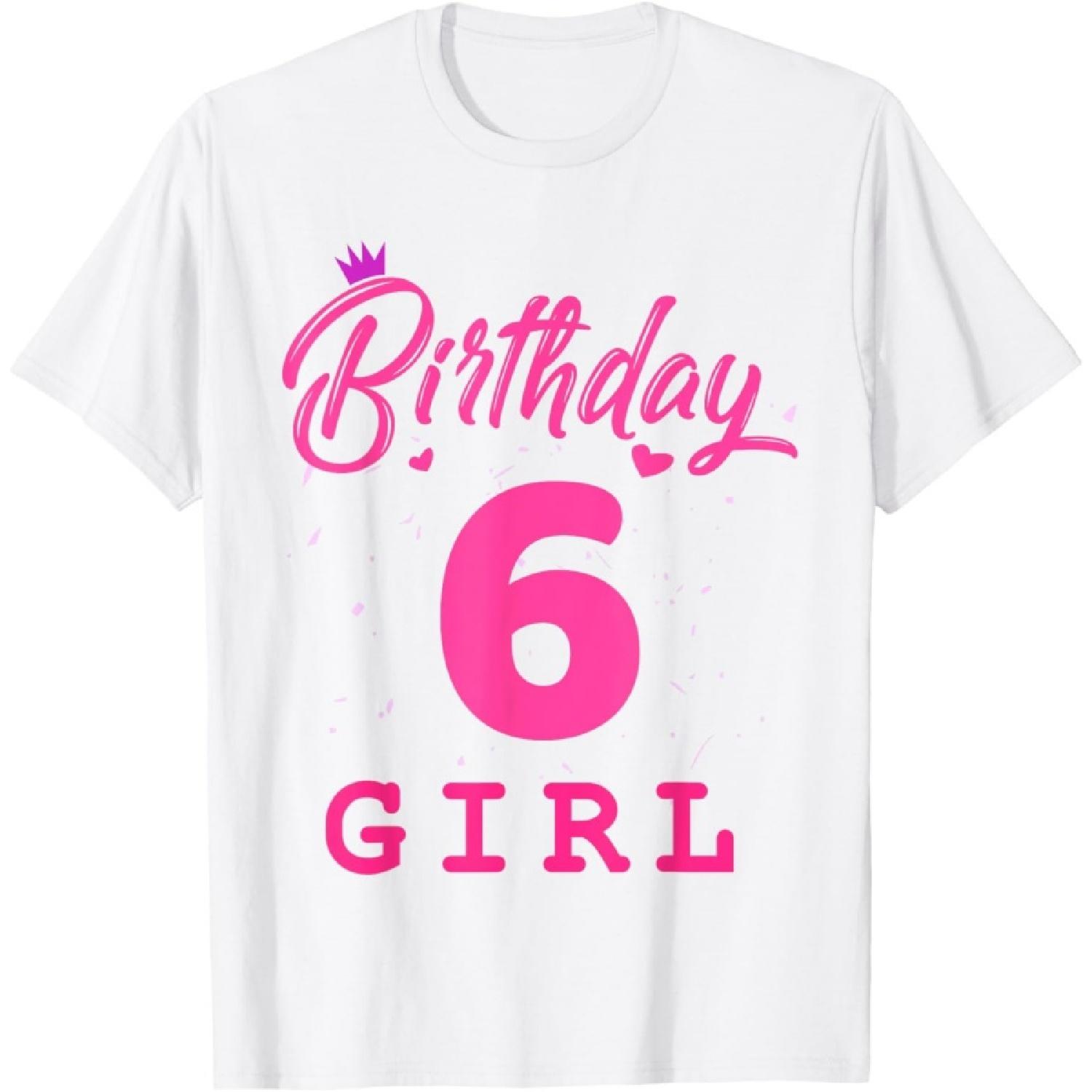 

Happy Birthday Shirt, Girls 6th Party 6 Years Old Bday T-Shirt XXXXXL білий