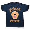 Funny Golden Retriever Mom T Shirts Graphic Cotton Streetwear Short Sleeve Dog Dad Owner Pet Birthday Gifts Tshirt Men
