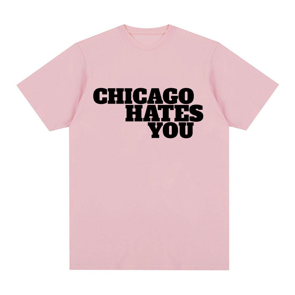 Chicago Hater Deg Samme Stil T-skjorte Herremote Hip Hop Oversized T-skjorte Casual Bomull Kort Erm T-skjorter