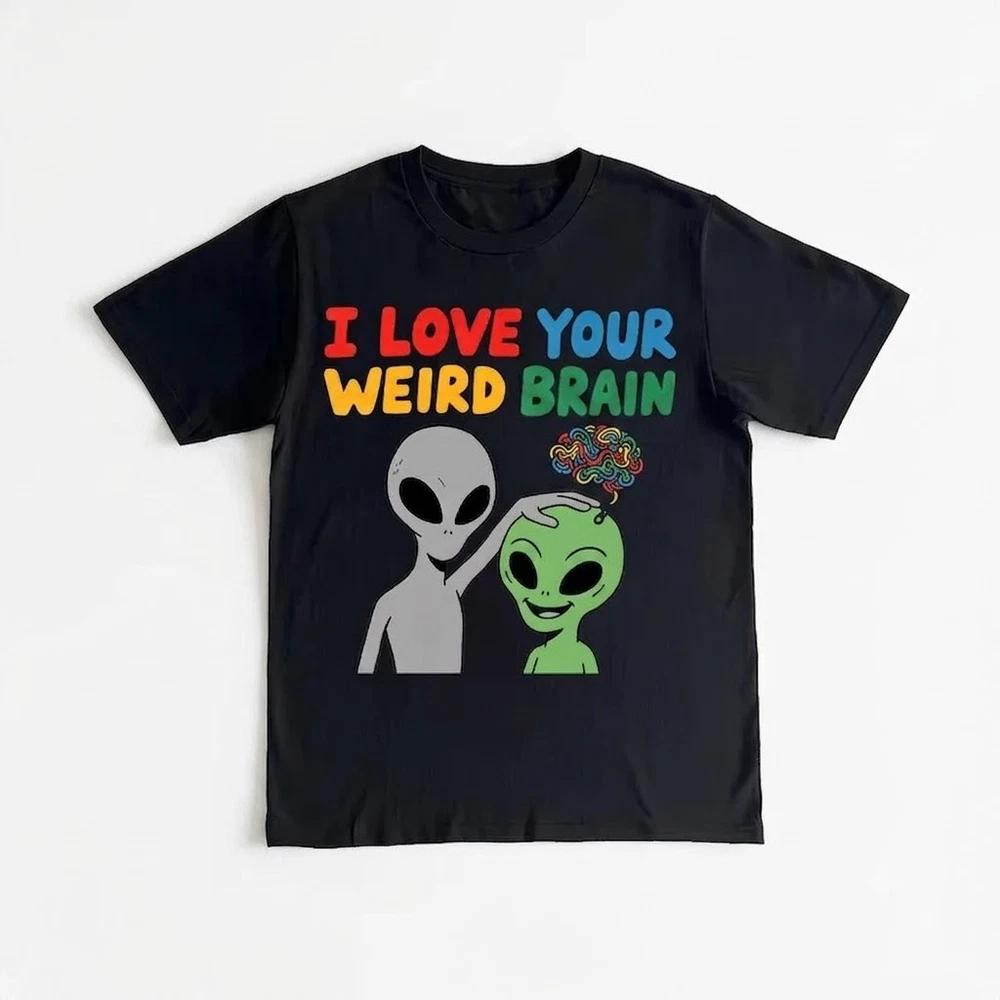 I Love Your Weird Brain Alien Black TShirt S