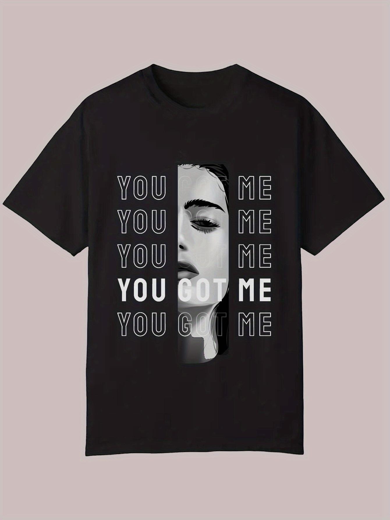Casual Crew Neck T-shirt - You Got Me Graphic Tee XXL