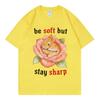 Funny Be Soft But Stay Sharp Rabbit Meme Graphic T Shirts Harajuku Y2k Short Sleeve T-shirts High Quality Fashion T-shirt