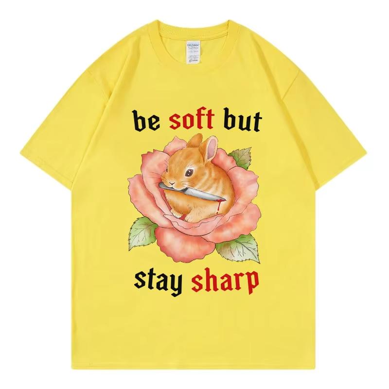 Funny Be Soft But Stay Sharp Rabbit Meme Graphic T Shirts Harajuku Y2k Short Sleeve T-shirts High Quality Fashion T-shirt