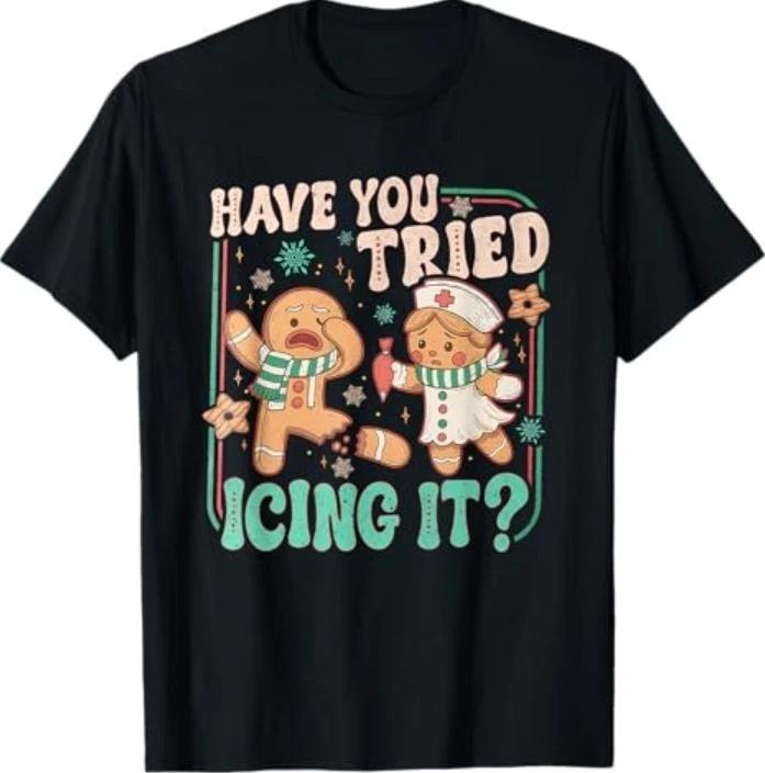 Have You Tried Icing It ? Funny Gingerbread Christmas T-Shirt M