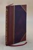 Journal of Peter Skene Ogden; Snake Expedition, 1828-1829 Volume 11 1910 [Leather Bound] by Ogden, Peter Skene