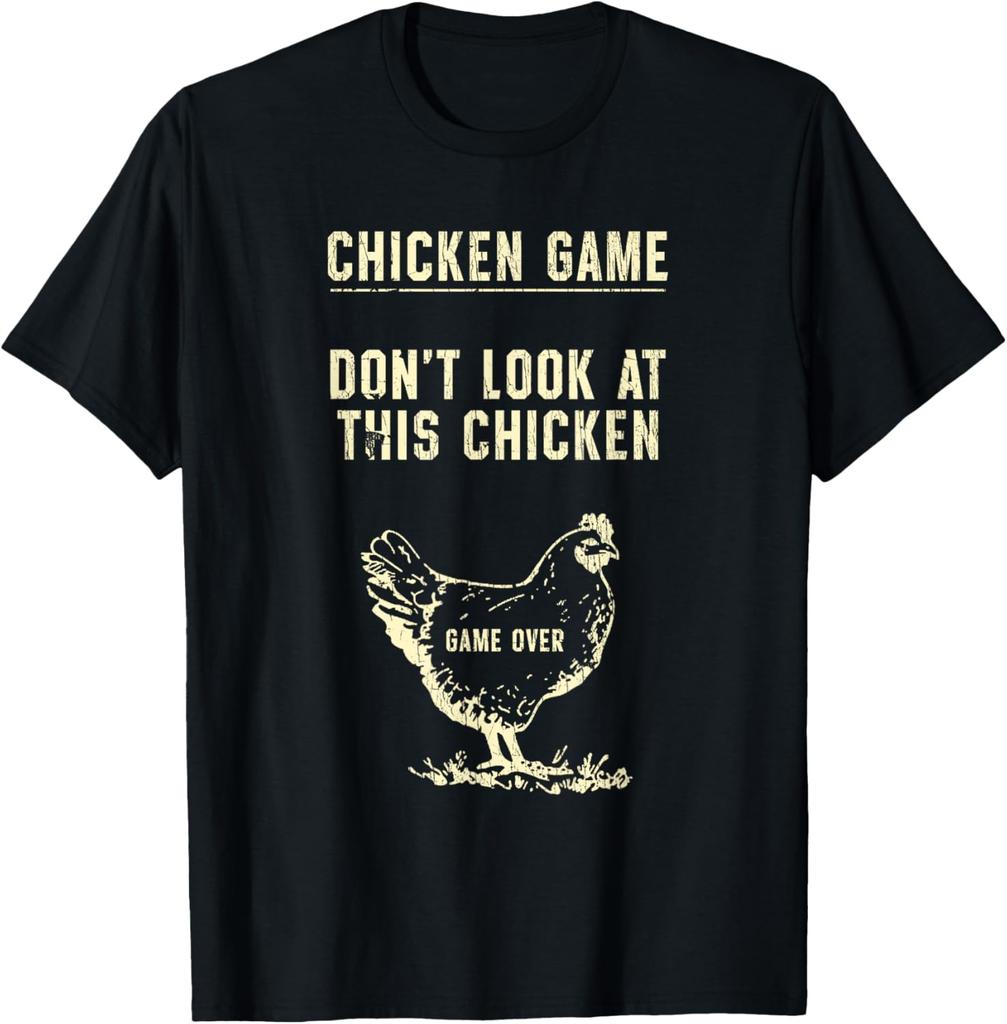 Chicken Game Dont Look At This Chicken Game Over TShirt Vintage T Shirt Funny Shirt Customizable Camisas Streetwear