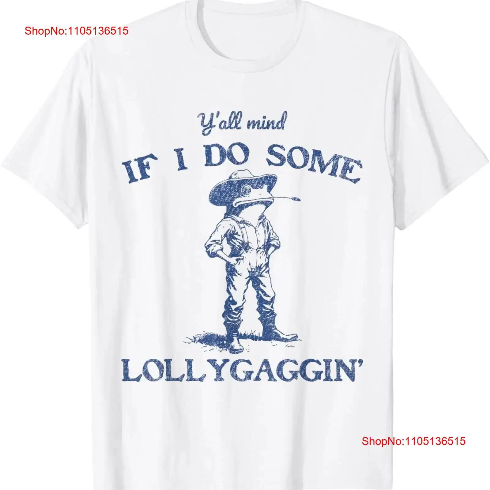 

Y all Mind If I Do Some Lollygaggin Funny Cowboy Frog T Shirt vintage Washed Soft Stylish Slightly graphic Stretched 5XL різнокольоровий