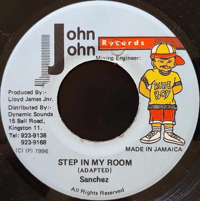 7inch Record SANCHEZ - Step In My Room NONE John John Recor 1996 Jamaica Reggae, Ska & Dub Used