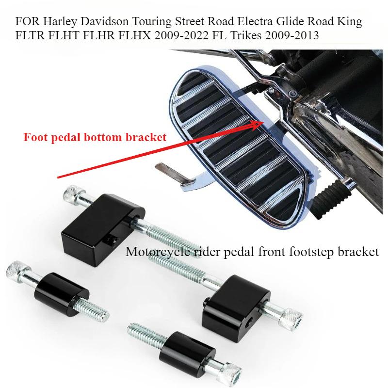 Motorcycle rider pedal front footstep bracket for Harley Davidson Touring Street Road Electra Glide Road King FLHX 2009-