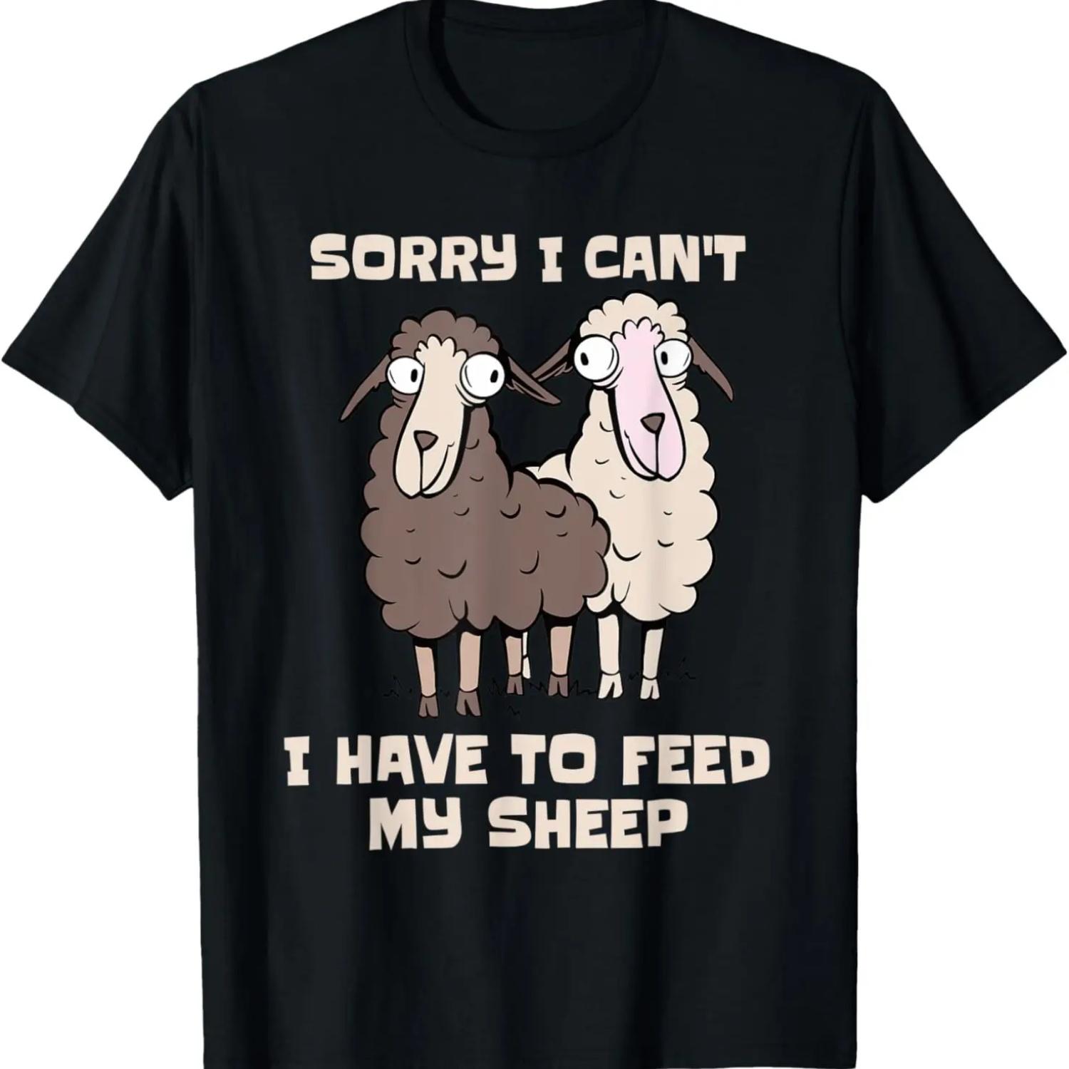 Sorry I Can t I Have to Feed My Sheep Funny Sheep Lover T-Shirt S чёрный