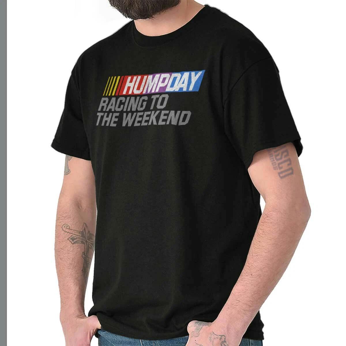 Hump Day Racing To The Weekend Friday TGIF Womens or Mens Crewneck T Shirt Tee S