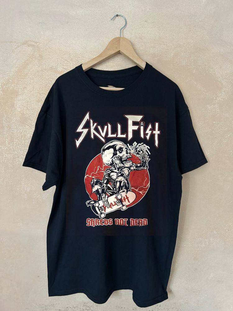 Skull Fist Band Shred Not Dead T Shirt Full Size S-5XL Unisex T-Shirt XL