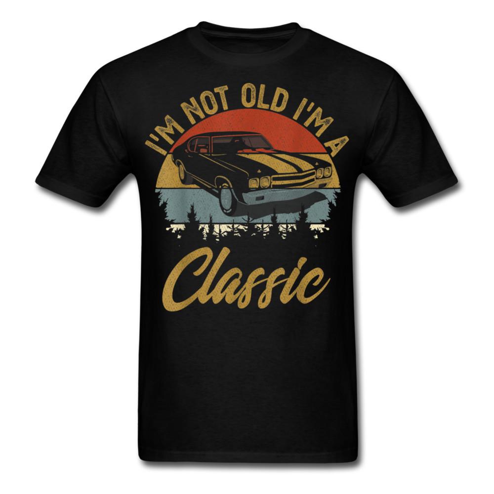 I'm Not Old I'm A Classic T Shirt Tee Muscle Retro Vintage Car Gift T-shirt