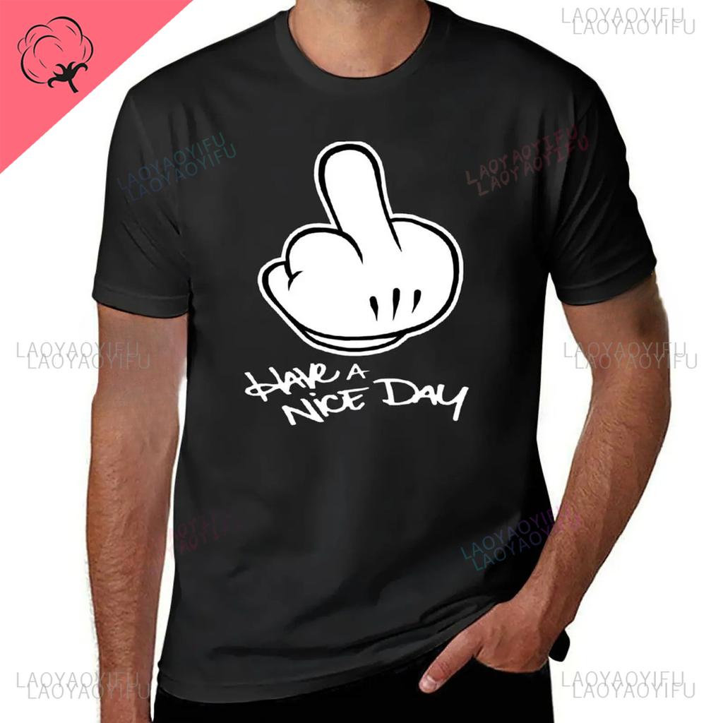 Middle Finger Have A Nice Day Streetwear Printed TShirt Cute Harajuku Clothes Aesthetic Shortsleev Clothes Men Oneck Tshirt