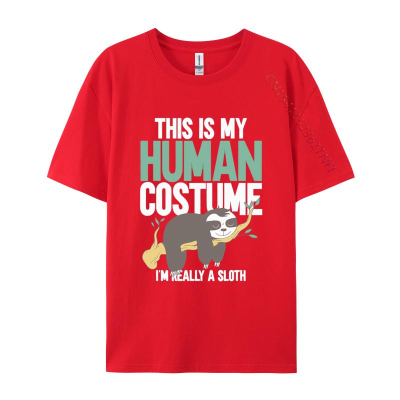 

This Is My Human Costume Im Really A Sloth T Shirts Novelty Tshirt Cool T Shirt Homme Harajuku Fast Shipping S