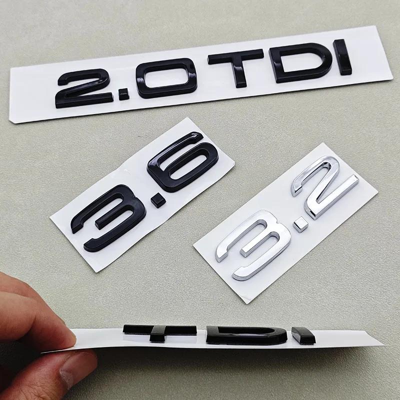 2026 Hot 3D ABS Car Logo 1.9 2.0 2.8 3.0 4.2 TDI 3.6 Sticker Trunk Emblem Rear Badge For Audi A3 A4 A5 A6 A7 A8 Q3 Q5 Q7 Q8 Accessroies
