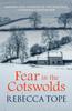 The Fear In the Cotswolds : The Page-turning Cosy Crime Series Book