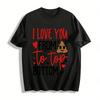 Funny Poop Print Tee I Love You From Top To Bottom Casual Top Pure Cotton T-shirt