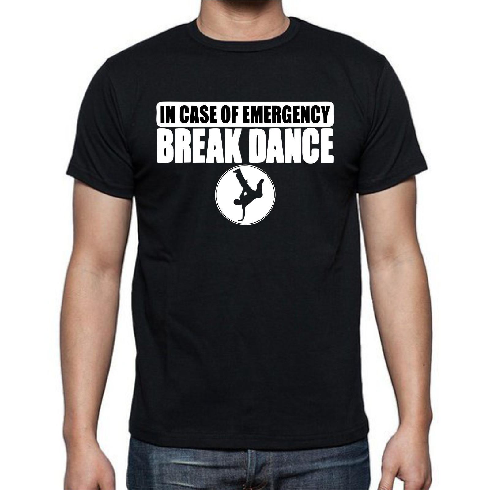In Case Of Emergency Break Dance T Shirt Mens Womens Tees Top Tee 2XL