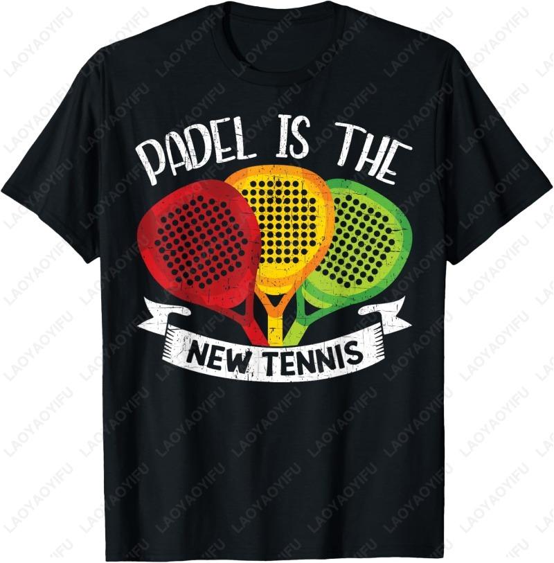 Padel Is The New Tennis Funny Creative Trend Sport Casual Style Unisex Adult Cotton Shirts Sports Lover Gift Simple Printed Tops