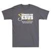 Hooked On Jesus Said Follow Me And I Will Make You Fishers of Men Funny T-Shirt