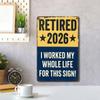 Retired Sign Funny Tabletop Decoration Wall Decoration Signs For Family Friends Colleagues Fathers Mothers Party Home Apartment