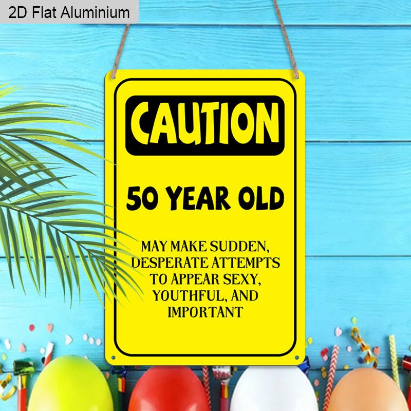 2D Flat, 1pc Vintage Humorous 50th Birthday Aluminium Sign "CAUTION: 50 Year Old" - 8"x12" Rustic Birthday Party Decor, Funny Over-the-Hill Wall Art
