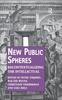 The New Public Spheres : Recontextualizing the Intellectual Book