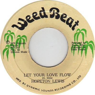 7inch Record HOPETON LEWIS  Let Your Love Flow  Let Dean Blow WB083 Weed Beat 1978 Jamaica Reggae Ska  Dub Used