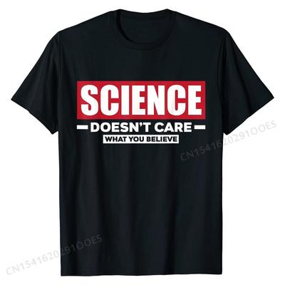 Wetenschap Maakt Niet Uit Wat Je Gelooft Grappig Wetenschap T-shirt Katoen Heren T-shirts Camisa Tops T-shirt Goedkoop Normaal