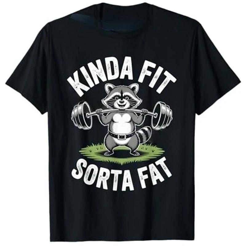 Kinda Fit Sorta Fat  Funny Gym Bear Weightlifting Workout TShirt Y2k Humor Raccoon Weightlifter Fitness Saying Tee Novelty Top S