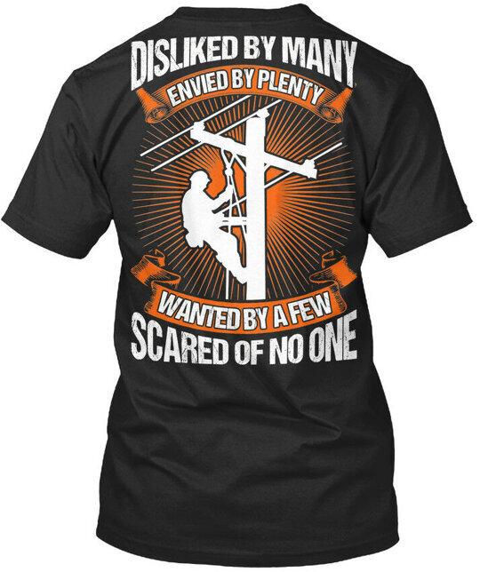 T Lineman Disliked By Many Envied Plenty Wanted A Few T-Shirt Made in USA S-5XL 3XL