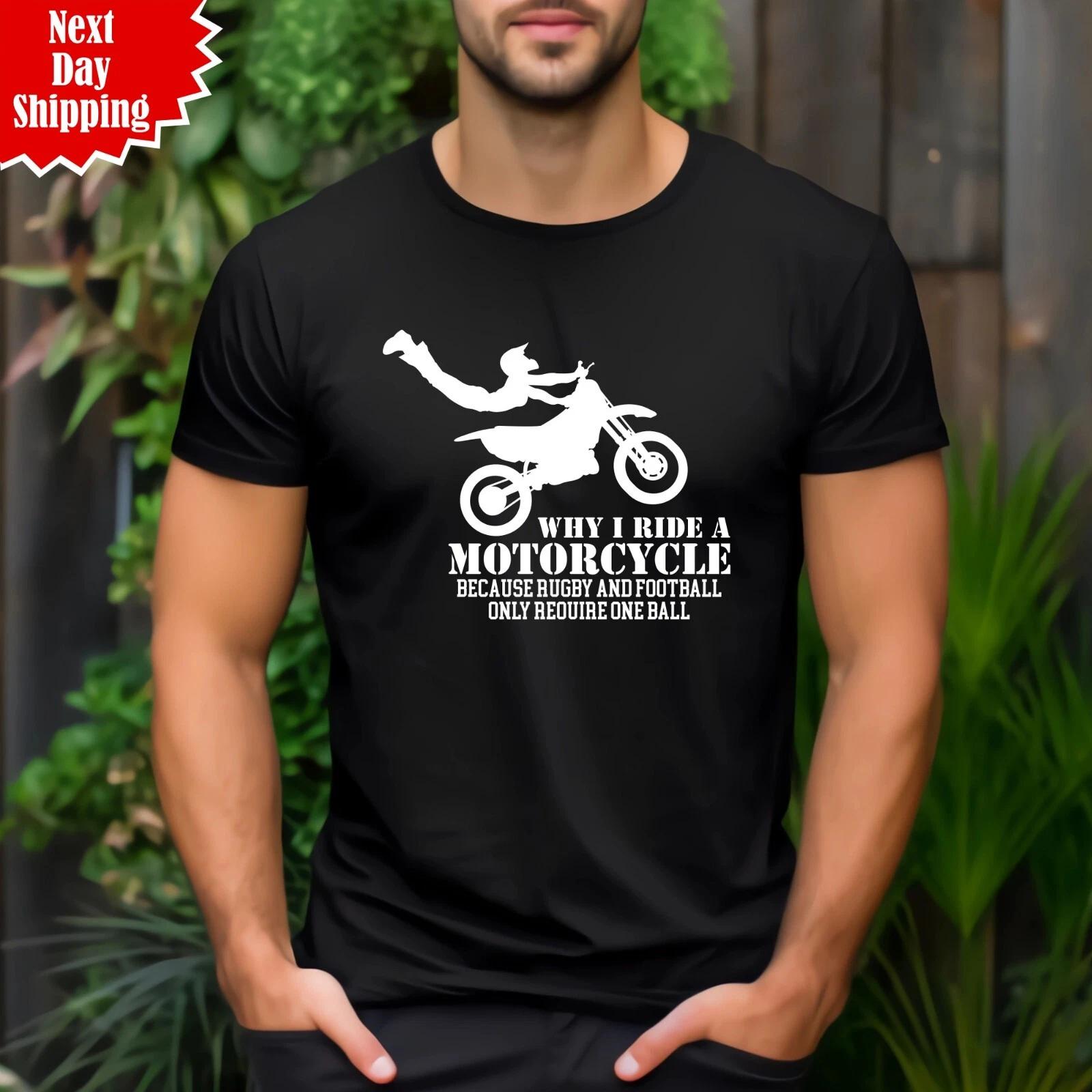 Motorcycle T Shirt Printed Why I Ride A Biker Funny Superbike Crew Neck Tee Top XL